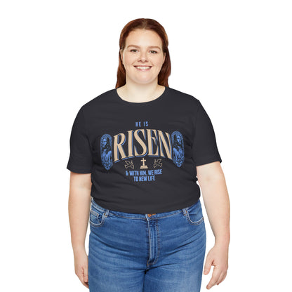 He is Risen T-Shirt