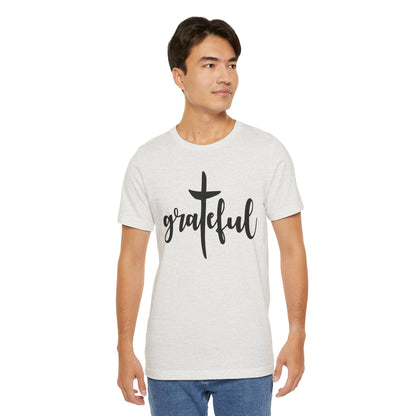 Grateful Cross Unisex Tee, Religious Shirt, Christian T-Shirt, Faith Apparel, Inspirational Top