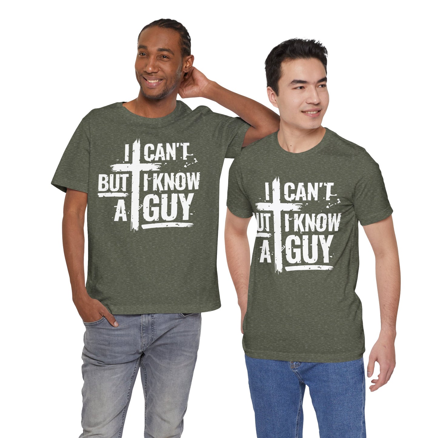 I Can't But I Know a Guy T-Shirt