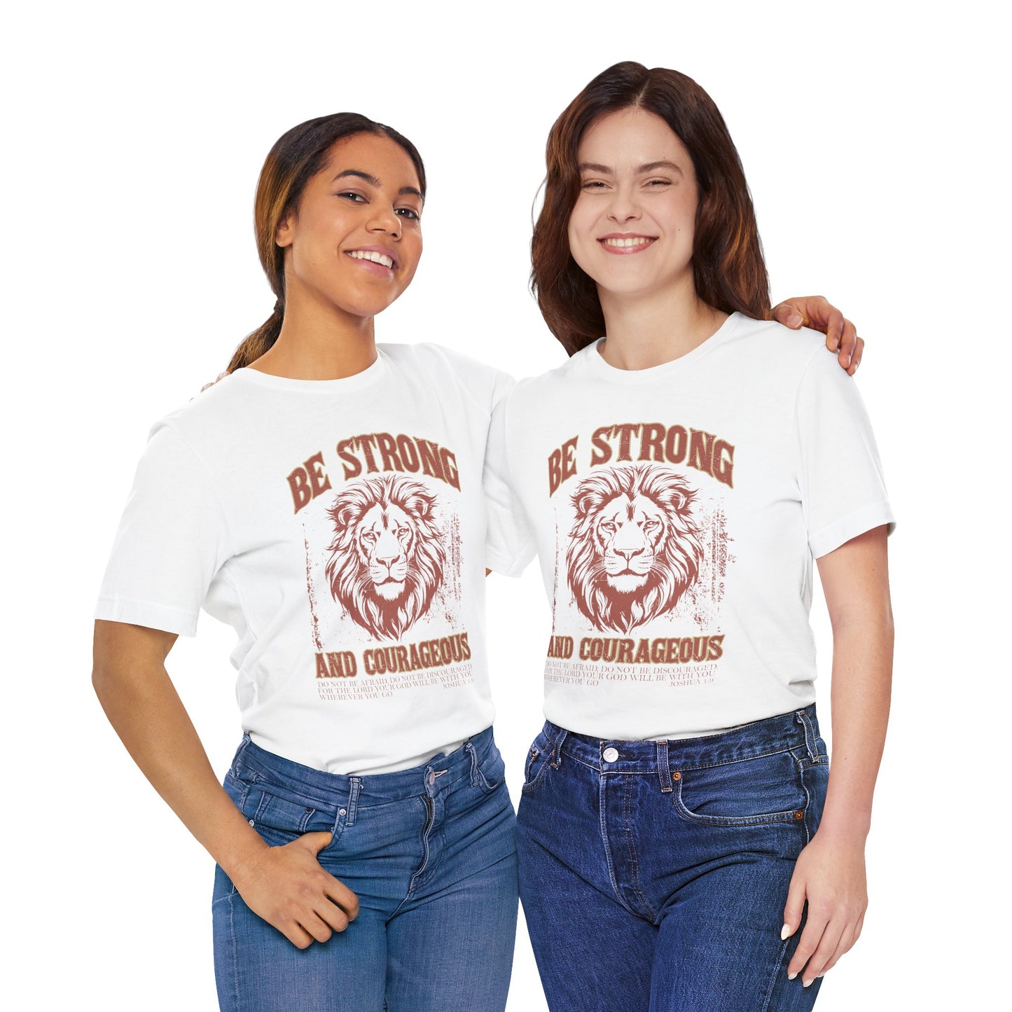 Be Strong and Courageous Lion Tee, Inspirational Shirt for Men & Women, Motivational Gift, Spiritual Apparel, Gym Wear