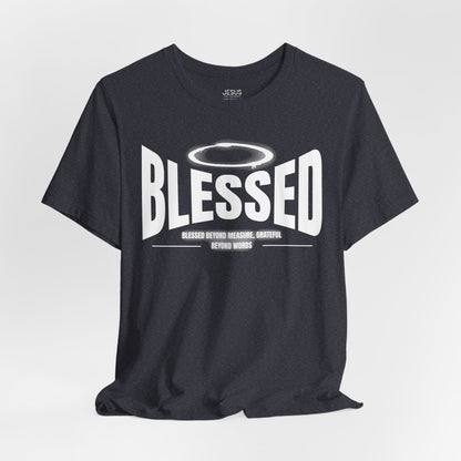 Blessed Beyond Measure Tee