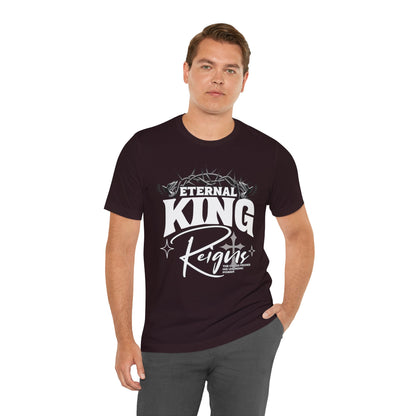 T-Shirt - Eternal King Reigns Unisex Jersey Short Sleeve Tee
