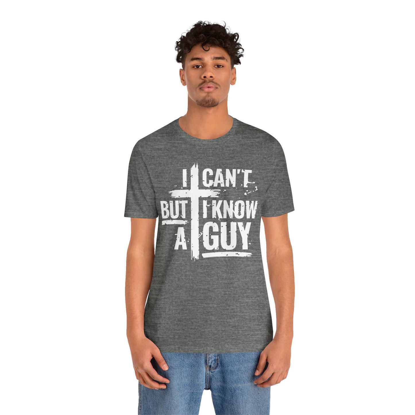 I Can't But I Know a Guy T-Shirt