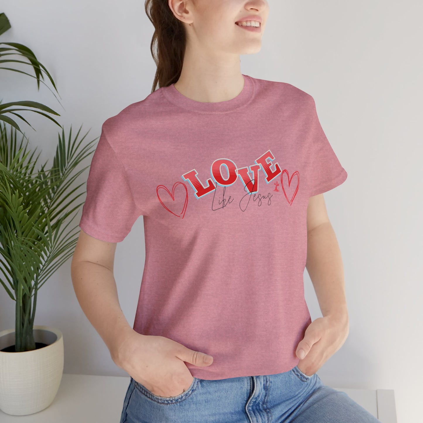 Love Like Jesus T-Shirt, Christian Religious Tee, Inspirational Shirt, Faith Gift, Unisex Jersey, Short Sleeve Top