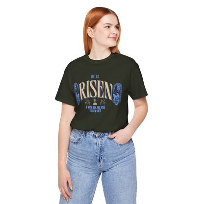 He is Risen T-Shirt