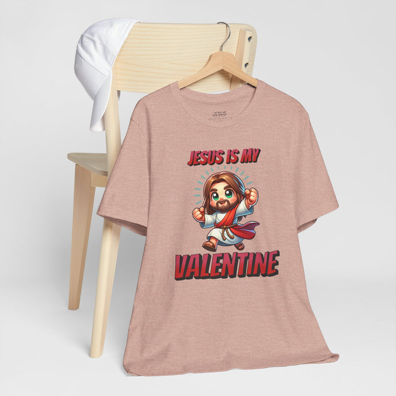 Jesus is my Valentine Great Gift for Him or Her Jersey Short Sleeve Tee, Love Tee, Romantic Shirt, Couples Shirt