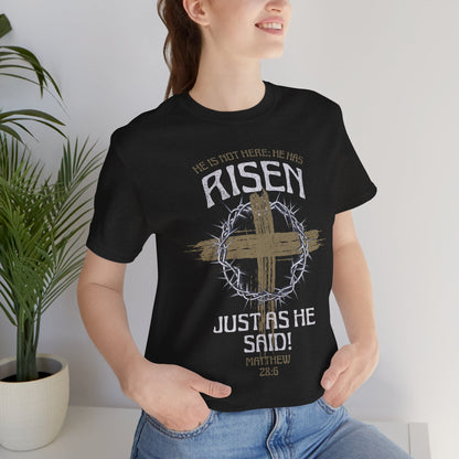 Christian Easter Tee, Religious Resurrection Shirt, He Has Risen, Unisex T-shirt, Inspirational Apparel, Biblical Quote Top