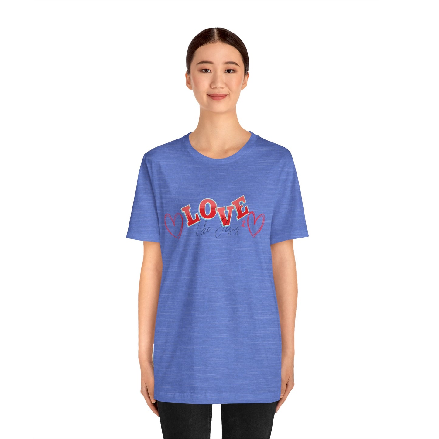 Love Like Jesus T-Shirt, Christian Religious Tee, Inspirational Shirt, Faith Gift, Unisex Jersey, Short Sleeve Top