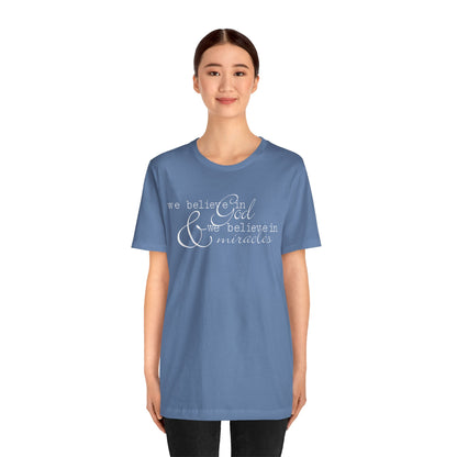 Faith & Positivity: Motivational Unisex Graphic Tee - We Believe, Positive Message Shirt, Faith T-Shirt, Inspirational