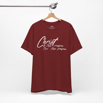 Wear Your Beliefs: Christ is the Reason Unisex Tee, Religious Short Sleeve T-Shirt, Inspirational Christian Clothing, Faith Tee