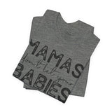 Mamas Don't Let Your Babies Grow Up Without Jesus Tee, Faith T-Shirt, Christian Top, Gift for Moms, Religious Apparel, Spiritual Wear