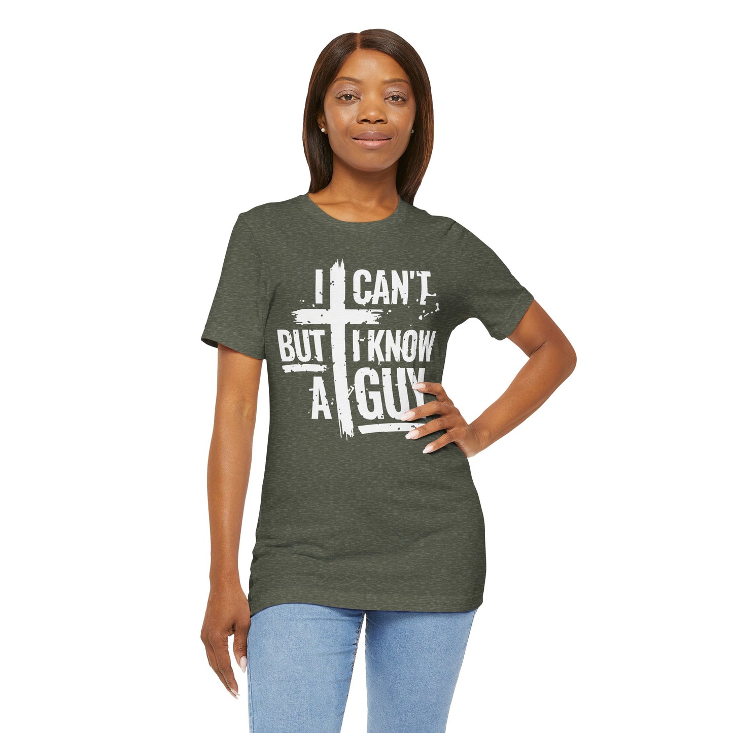 I Can't But I Know a Guy T-Shirt