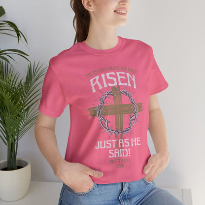 Christian Easter Tee, Religious Resurrection Shirt, He Has Risen, Unisex T-shirt, Inspirational Apparel, Biblical Quote Top