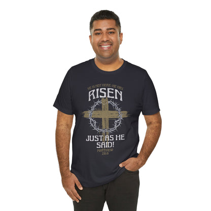 Christian Easter Tee, Religious Resurrection Shirt, He Has Risen, Unisex T-shirt, Inspirational Apparel, Biblical Quote Top