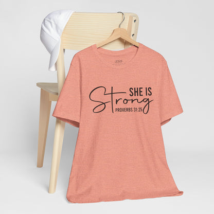 She is Strong Unisex Tee, Empowering Tshirt, Feminist Shirt, Inspirational Top, Gender Neutral Apparel