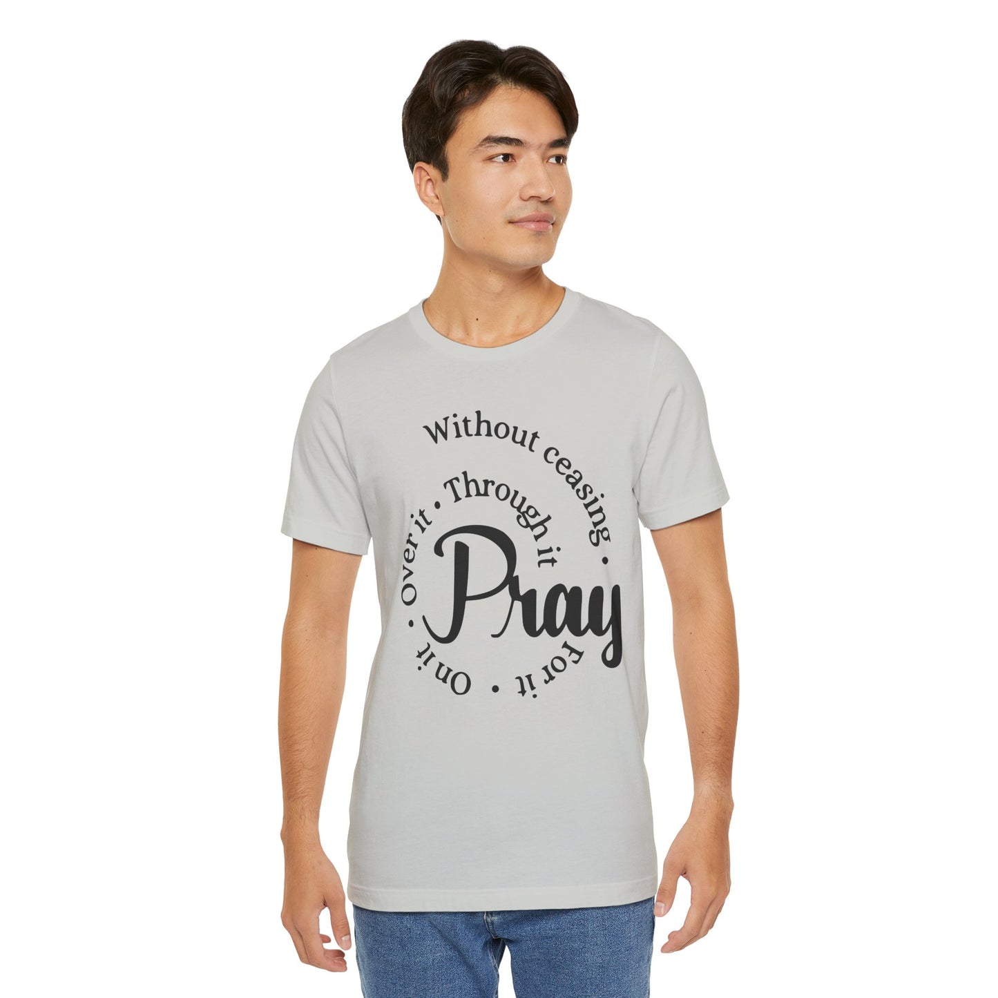 Pray Through It Unisex T-Shirt, Inspirational Graphic Tee, Religious Shirt, Christian Gift, Meditation Top