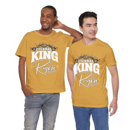 T-Shirt - Eternal King Reigns Unisex Jersey Short Sleeve Tee