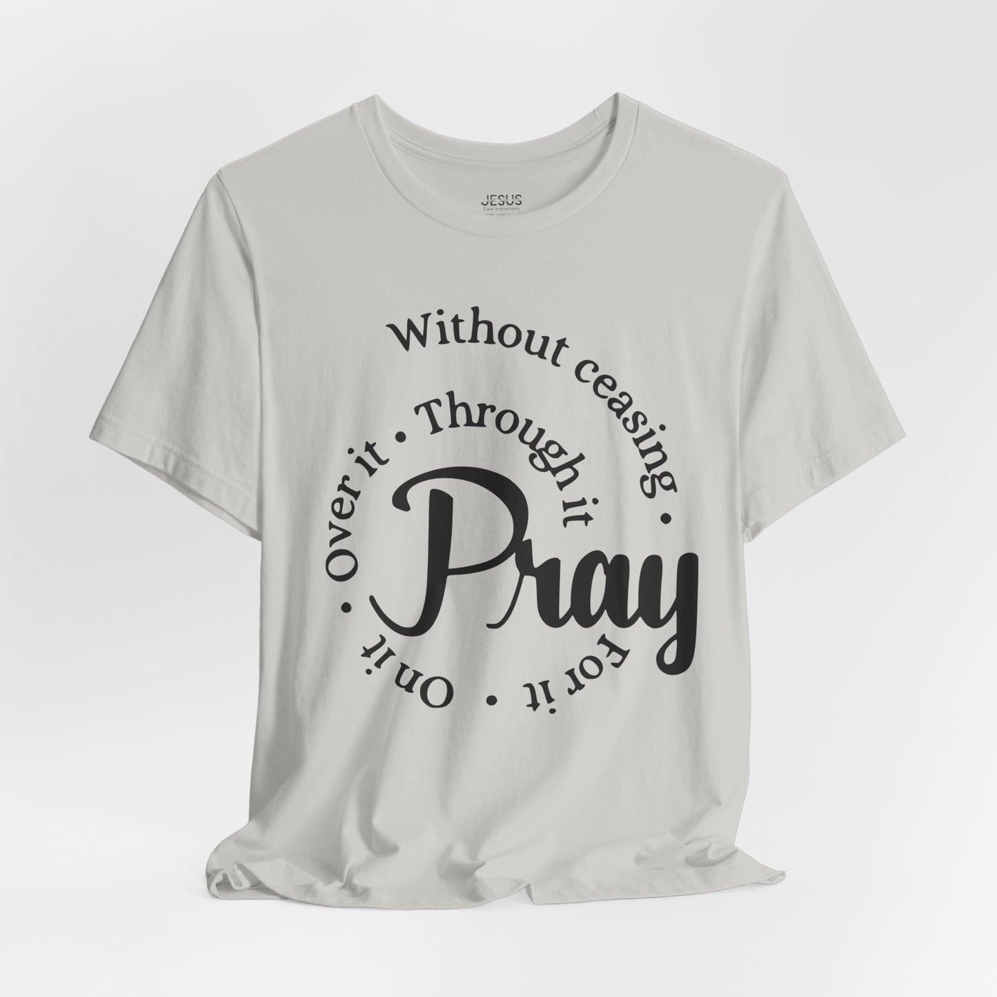 Pray Through It Unisex T-Shirt, Inspirational Graphic Tee, Religious Shirt, Christian Gift, Meditation Top