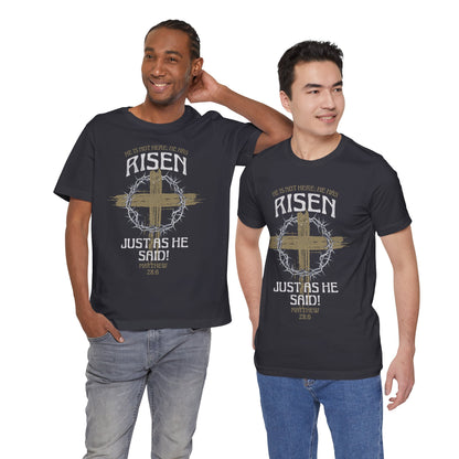 Christian Easter Tee, Religious Resurrection Shirt, He Has Risen, Unisex T-shirt, Inspirational Apparel, Biblical Quote Top