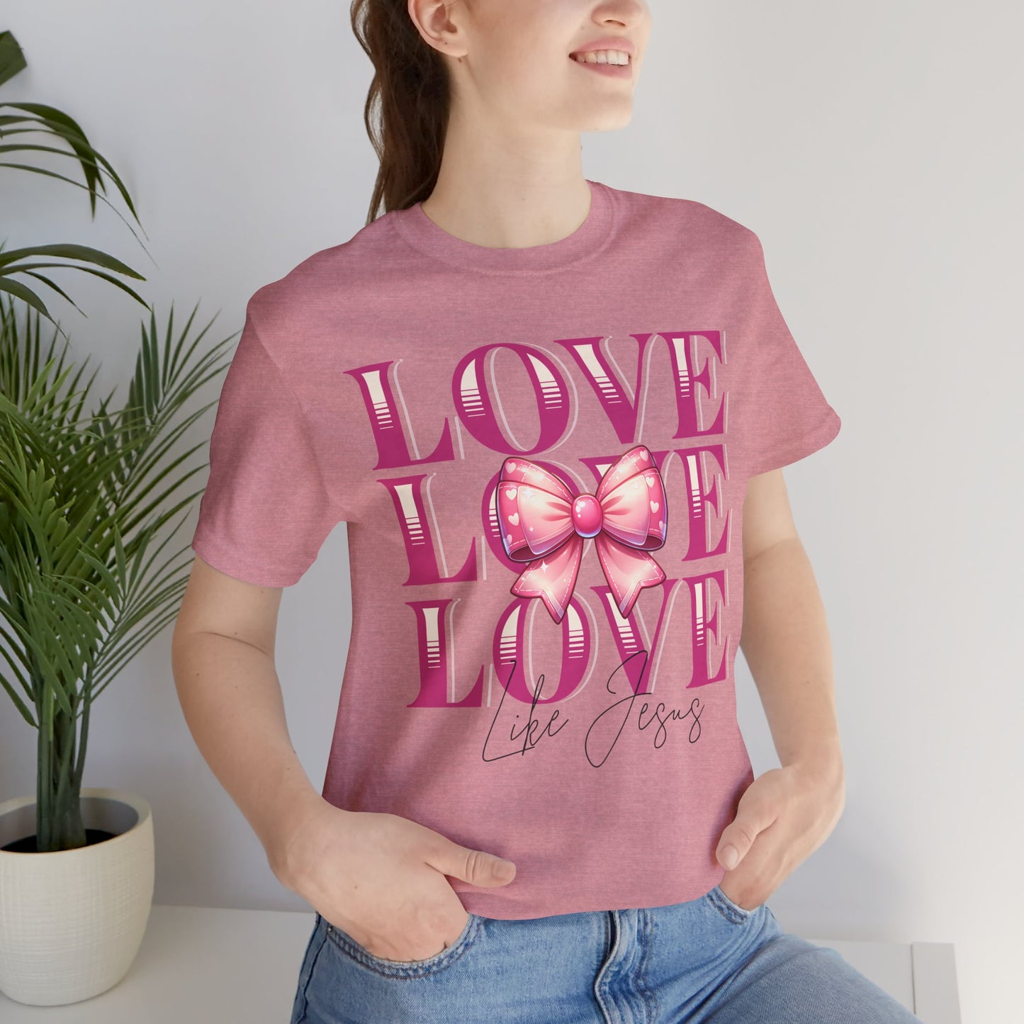 Love Like Jesus Tee, Cute Christian Shirt, Inspirational Tee, Gift for Her, Faith-Based Fashion, Summer Outfit