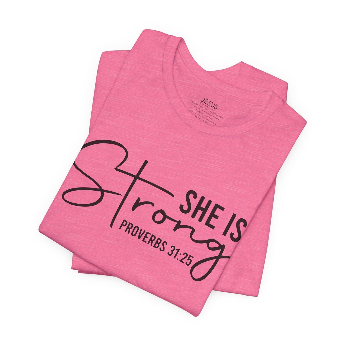 She is Strong Unisex Tee, Empowering Tshirt, Feminist Shirt, Inspirational Top, Gender Neutral Apparel