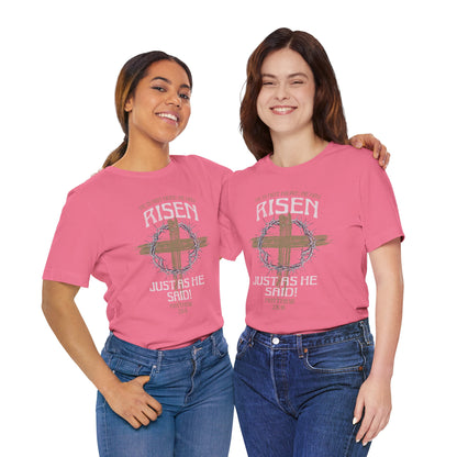 Christian Easter Tee, Religious Resurrection Shirt, He Has Risen, Unisex T-shirt, Inspirational Apparel, Biblical Quote Top