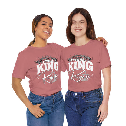 T-Shirt - Eternal King Reigns Unisex Jersey Short Sleeve Tee