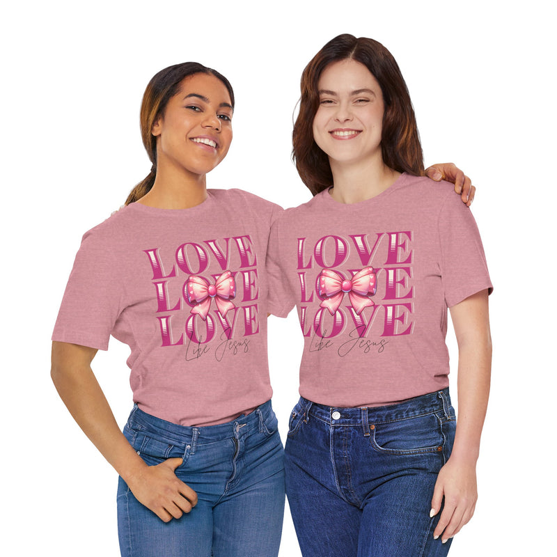 Love Like Jesus Tee, Cute Christian Shirt, Inspirational Tee, Gift for Her, Faith-Based Fashion, Summer Outfit
