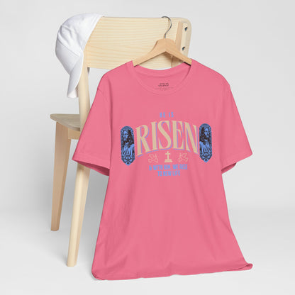 He is Risen T-Shirt