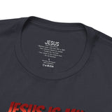 Jesus is my Valentine Unisex Shirt, Religious Gift, Christian Apparel, Faith Tee, Bible Verse Shirt