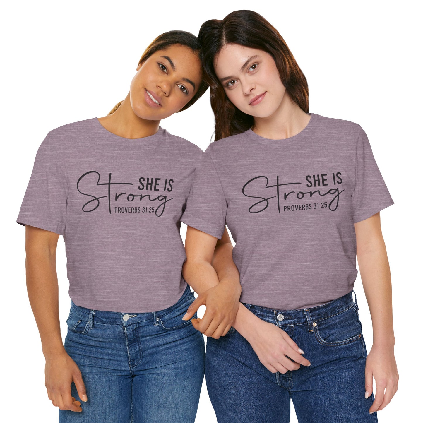 She is Strong Unisex Tee, Empowering Tshirt, Feminist Shirt, Inspirational Top, Gender Neutral Apparel