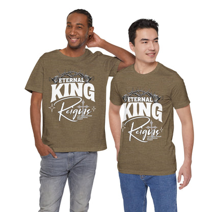 T-Shirt - Eternal King Reigns Unisex Jersey Short Sleeve Tee