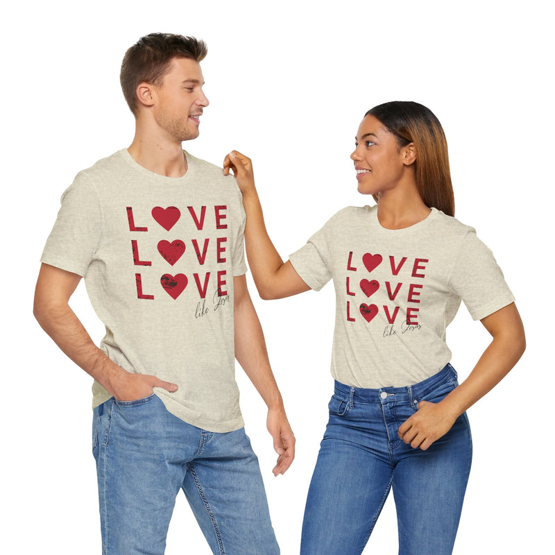 Love Like Jesus T-Shirt, Faith-Based Apparel, Christian Clothing, Inspirational Tee, Gift for Believers