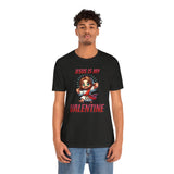 Jesus is my Valentine Great Gift for Him or Her Jersey Short Sleeve Tee, Love Tee, Romantic Shirt, Couples Shirt