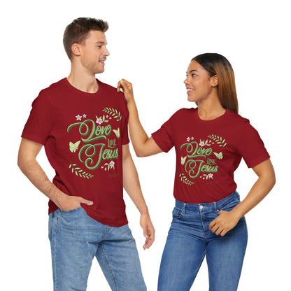 Christian T-Shirt Love Like Jesus Unisex Tee