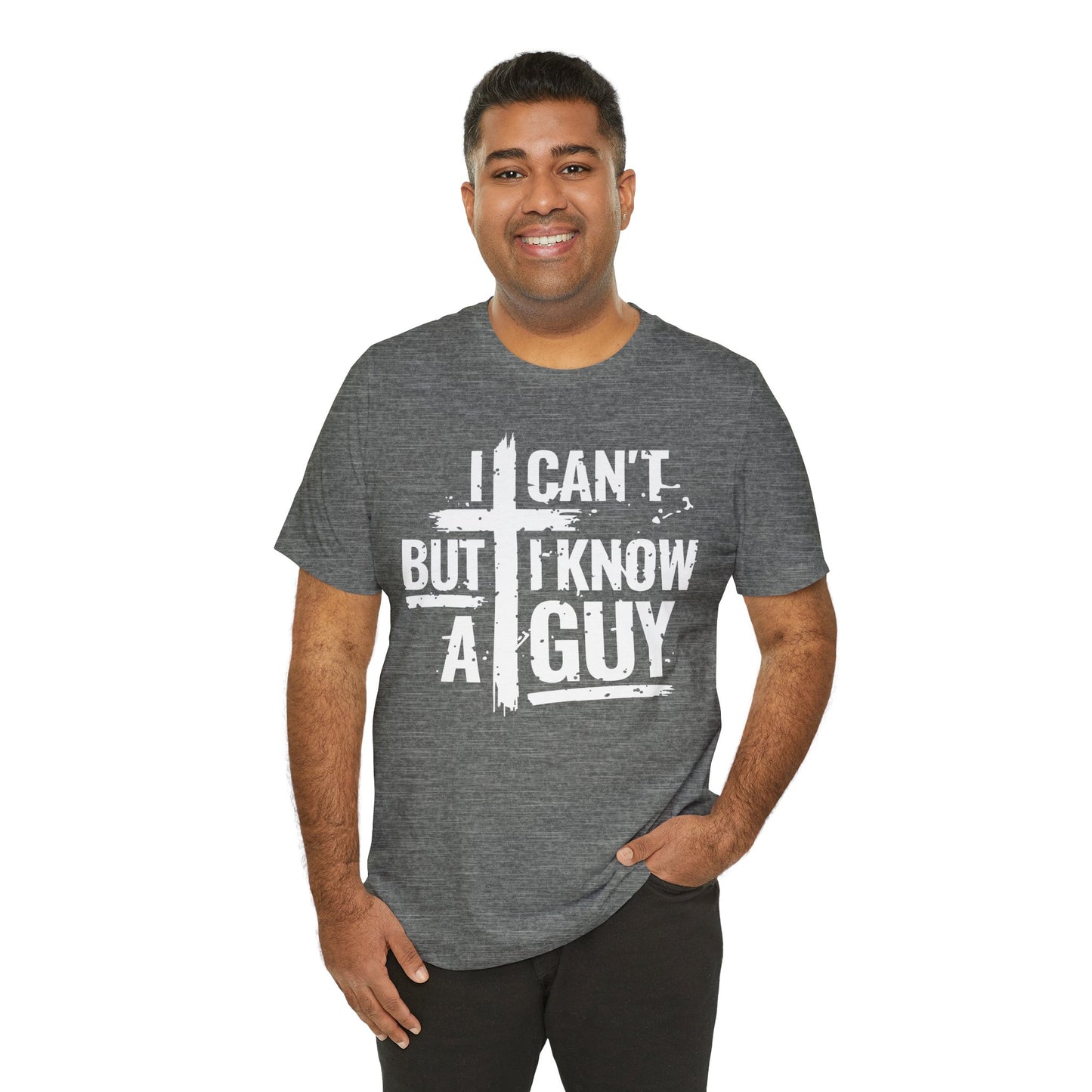 I Can't But I Know a Guy T-Shirt