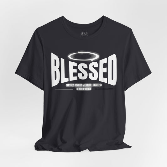 Blessed Beyond Measure Tee