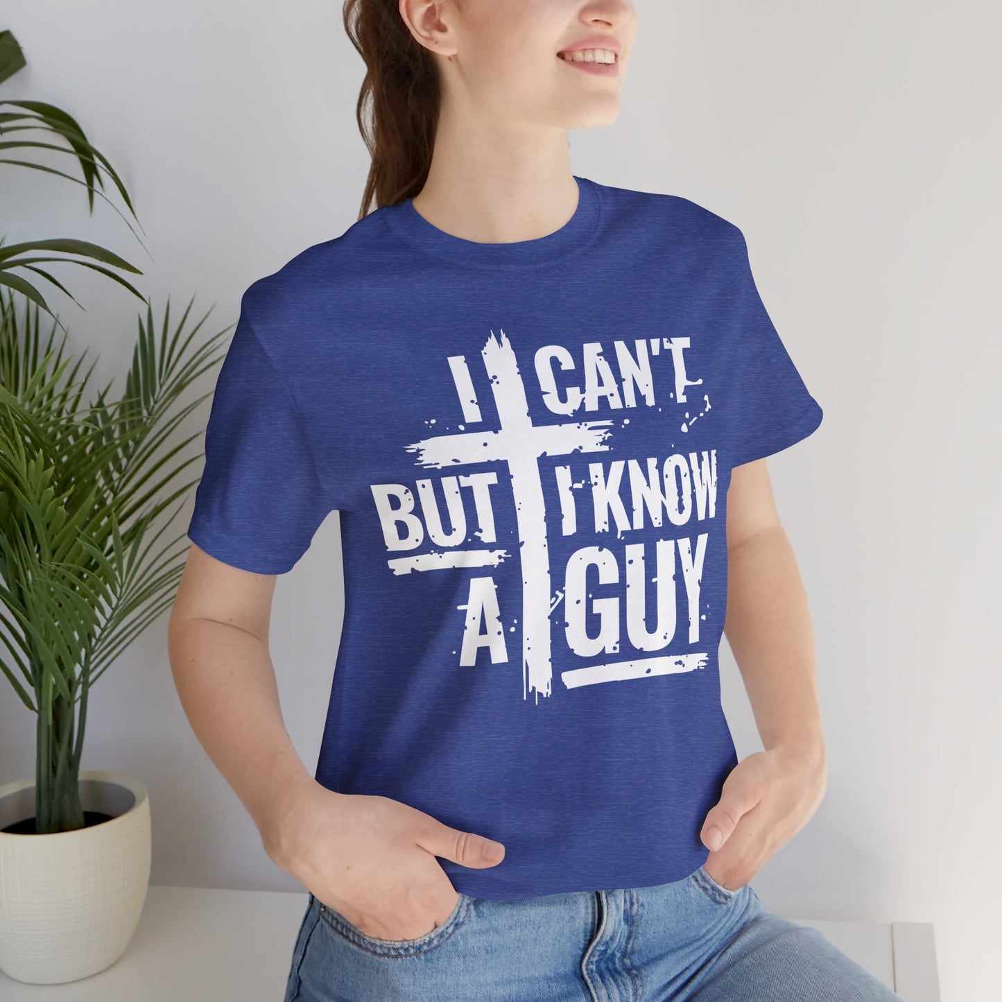 I Can't But I Know a Guy T-Shirt