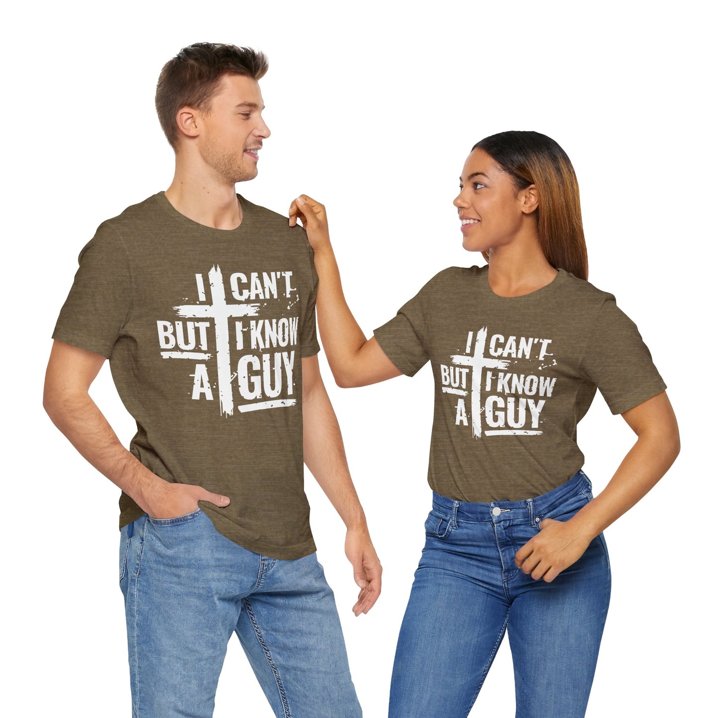 I Can't But I Know a Guy T-Shirt