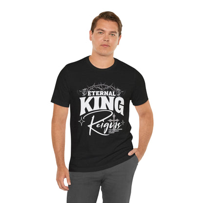T-Shirt - Eternal King Reigns Unisex Jersey Short Sleeve Tee