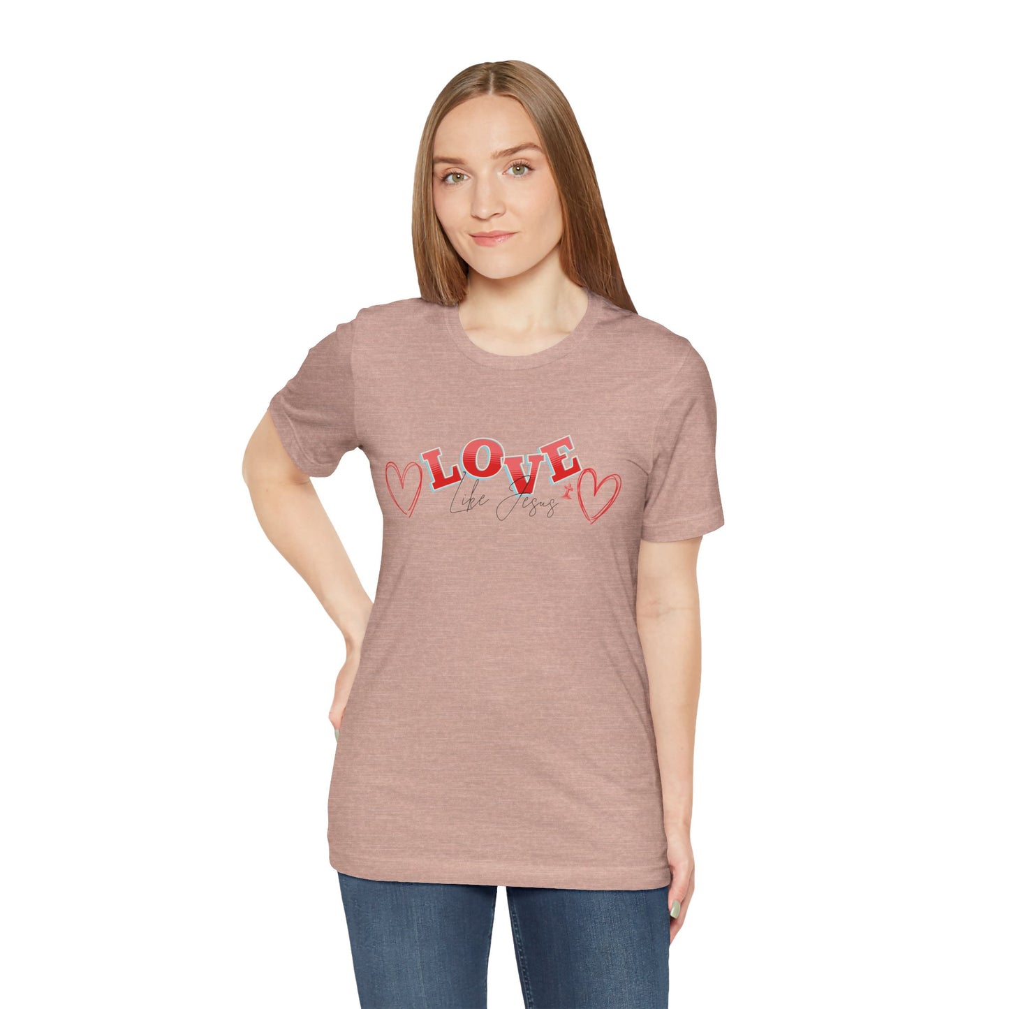 Love Like Jesus T-Shirt, Christian Religious Tee, Inspirational Shirt, Faith Gift, Unisex Jersey, Short Sleeve Top