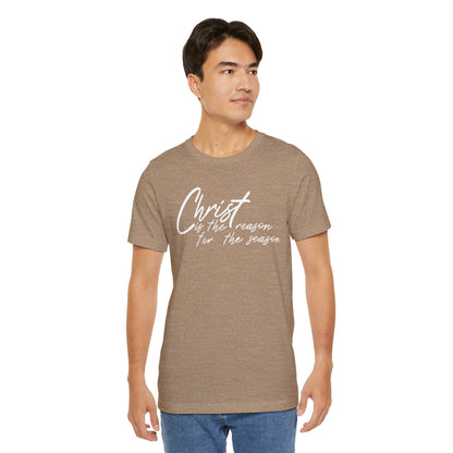 Wear Your Beliefs: Christ is the Reason Unisex Tee, Religious Short Sleeve T-Shirt, Inspirational Christian Clothing, Faith Tee