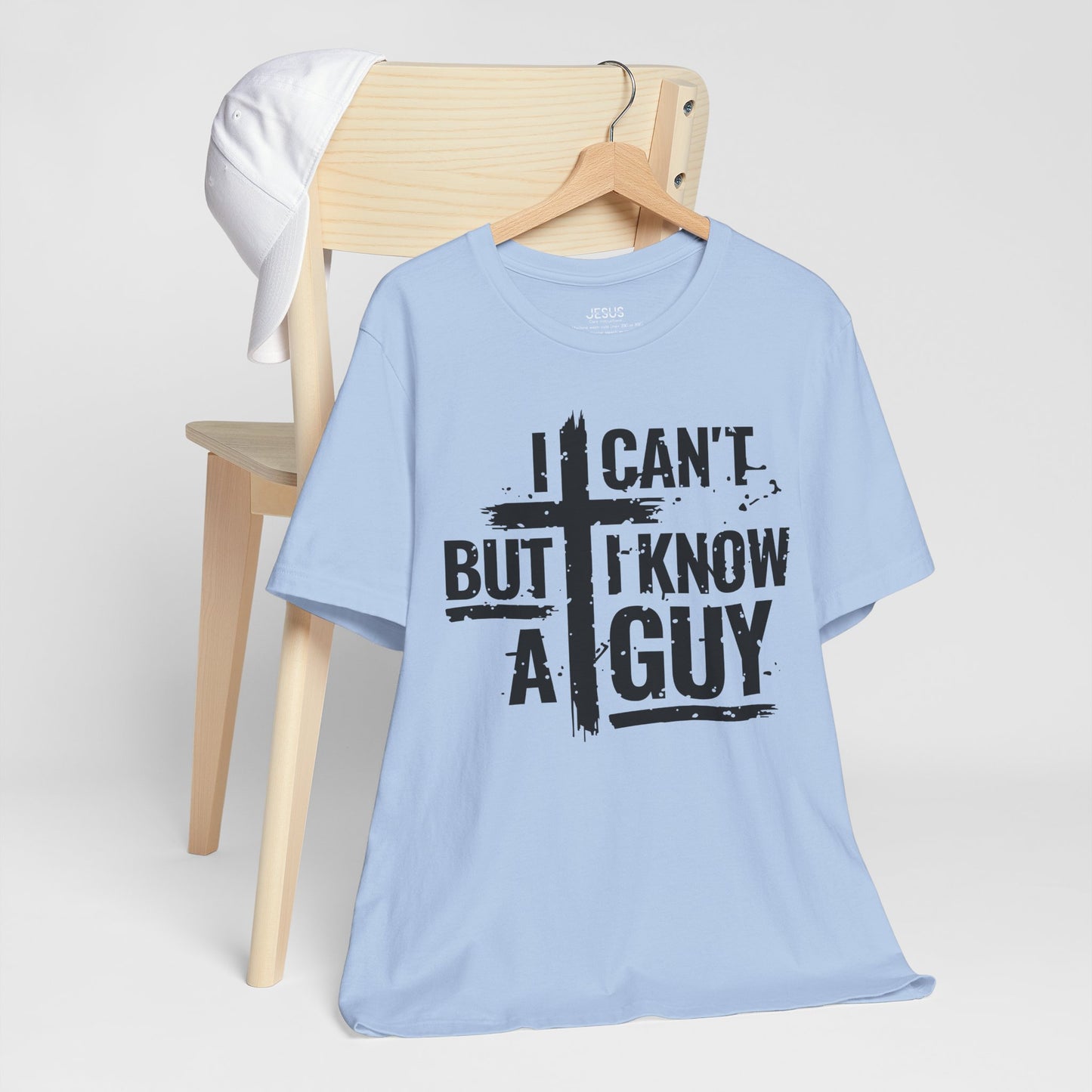 I Can't But I Know a Guy T-Shirt