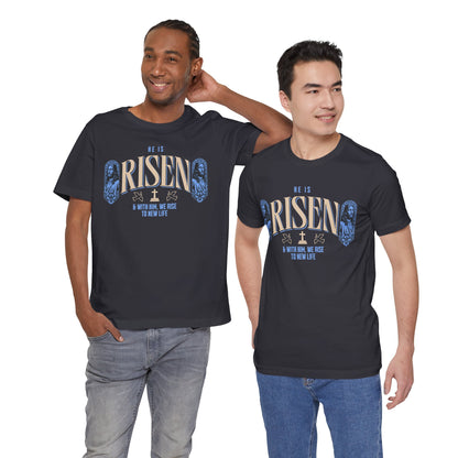 He is Risen T-Shirt