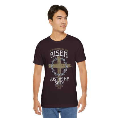 Christian Easter Tee, Religious Resurrection Shirt, He Has Risen, Unisex T-shirt, Inspirational Apparel, Biblical Quote Top