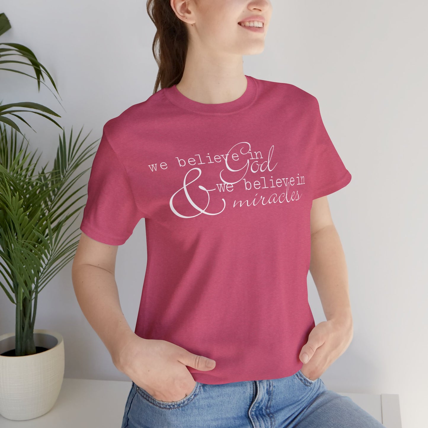 Faith & Positivity: Motivational Unisex Graphic Tee - We Believe, Positive Message Shirt, Faith T-Shirt, Inspirational