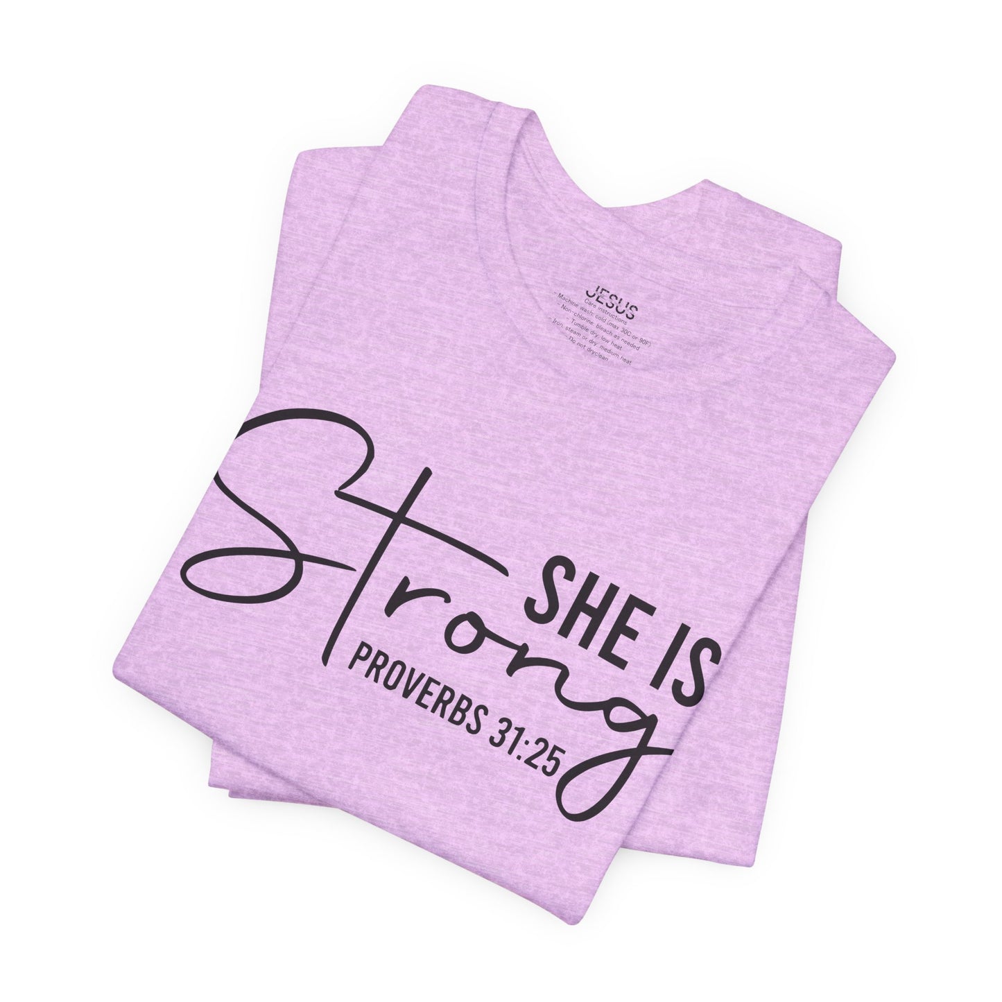 She is Strong Unisex Tee, Empowering Tshirt, Feminist Shirt, Inspirational Top, Gender Neutral Apparel