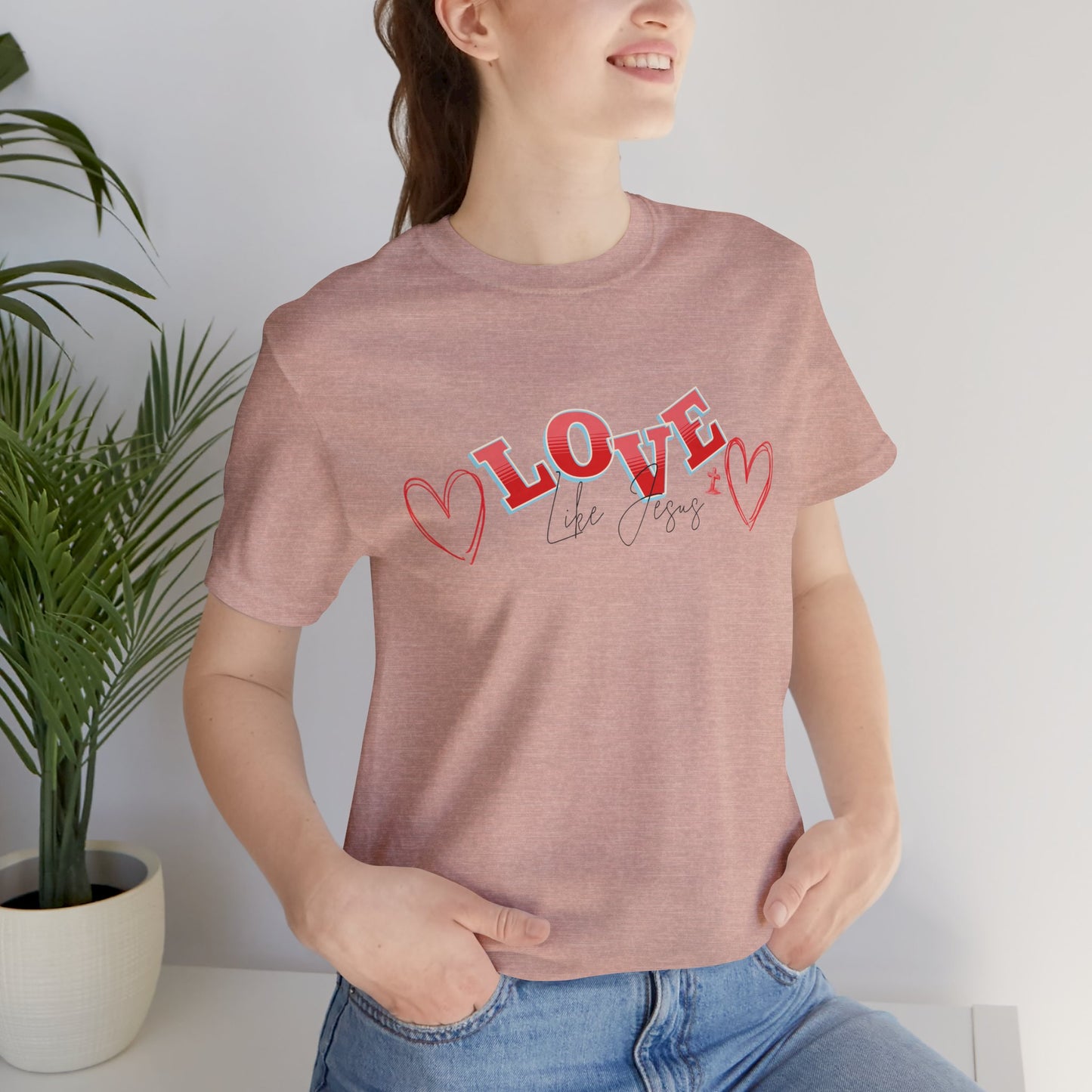 Love Like Jesus T-Shirt, Christian Religious Tee, Inspirational Shirt, Faith Gift, Unisex Jersey, Short Sleeve Top