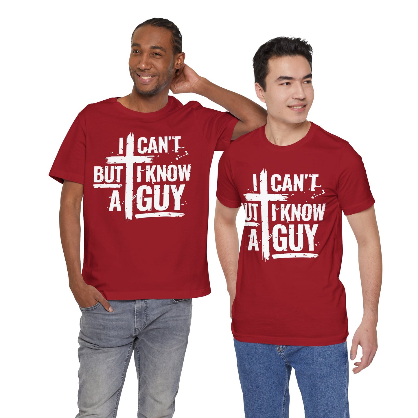 I Can't But I Know a Guy T-Shirt