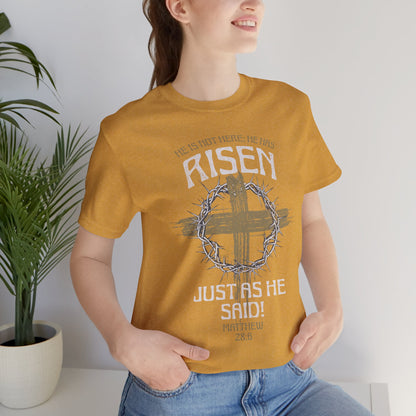 Christian Easter Tee, Religious Resurrection Shirt, He Has Risen, Unisex T-shirt, Inspirational Apparel, Biblical Quote Top